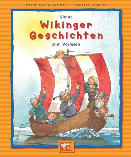 Kleine Wikinger-Geschichten zum Vorlesen (Kleine Geschichten zum Vorlesen) Novels & Short Stories