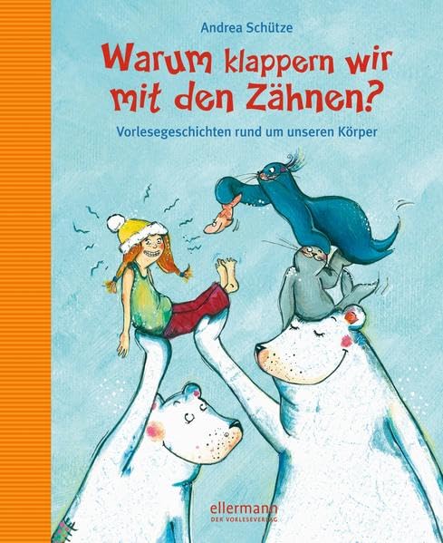 Warum klappern wir mit den Zähnen? Non-fiction