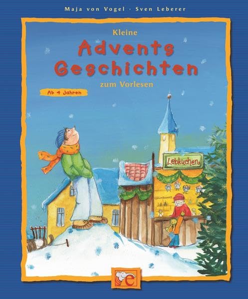 Kleine Adventsgeschichten zum Vorlesen (Kleine Geschichten zum Vorlesen) Novels & Short Stories