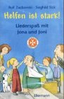Helfen ist stark! Liederspaß mit Jona und Joni, 1 Hörkassette Health, Nutrition & Fitness