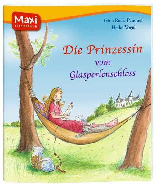 Die Prinzessin vom Glasperlenschloss: Box Prinzessinnen & Feen (MAXI Bilderbuch) Children's books