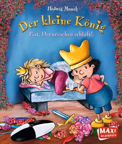 Der kleine König. Psst, Dornröschen schläft! (MAXI Bilderbuch) Non-fiction
