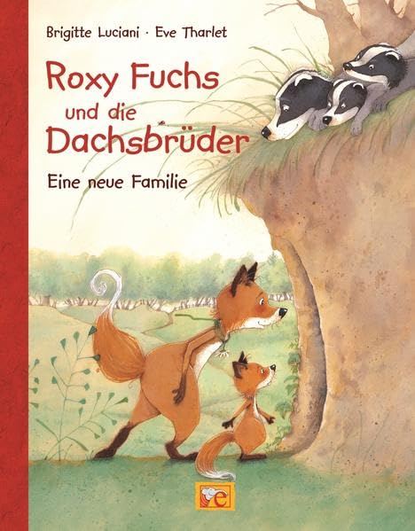 Roxy Fuchs und die Dachsbrüder. Eine neue Familie Children's books