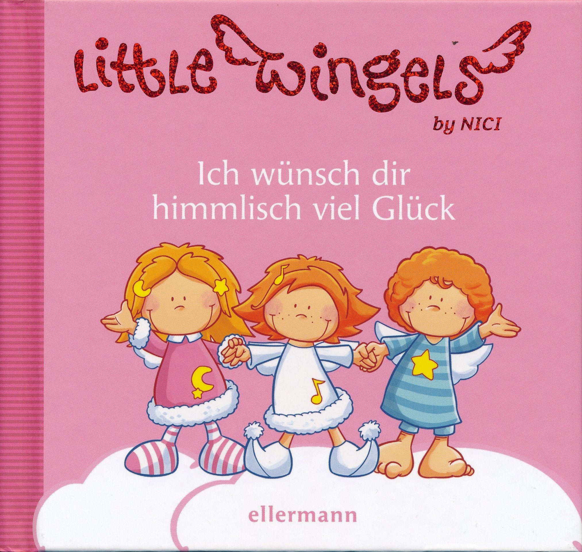 Little Wingels - Ich wünsch dir himmlisch viel Glück: Geschenkbuch Lifestyle