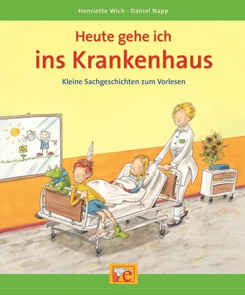 Heute gehe ich ins Krankenhaus: Kleine Sachgeschichten zum Vorlesen (Kleine Geschichten zum Vorlesen) Learning & Reference