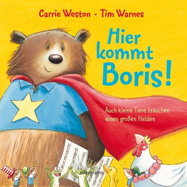 Hier kommt Boris: Auch kleine Tiere brauchen einen großen Helden Children's books