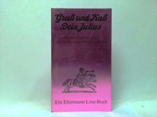 Gruß und Kuß, Dein Julius Books