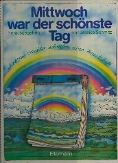 Mittwoch war der schönste Tag. Moderne Erzähler schreiben über Freundschaft Books