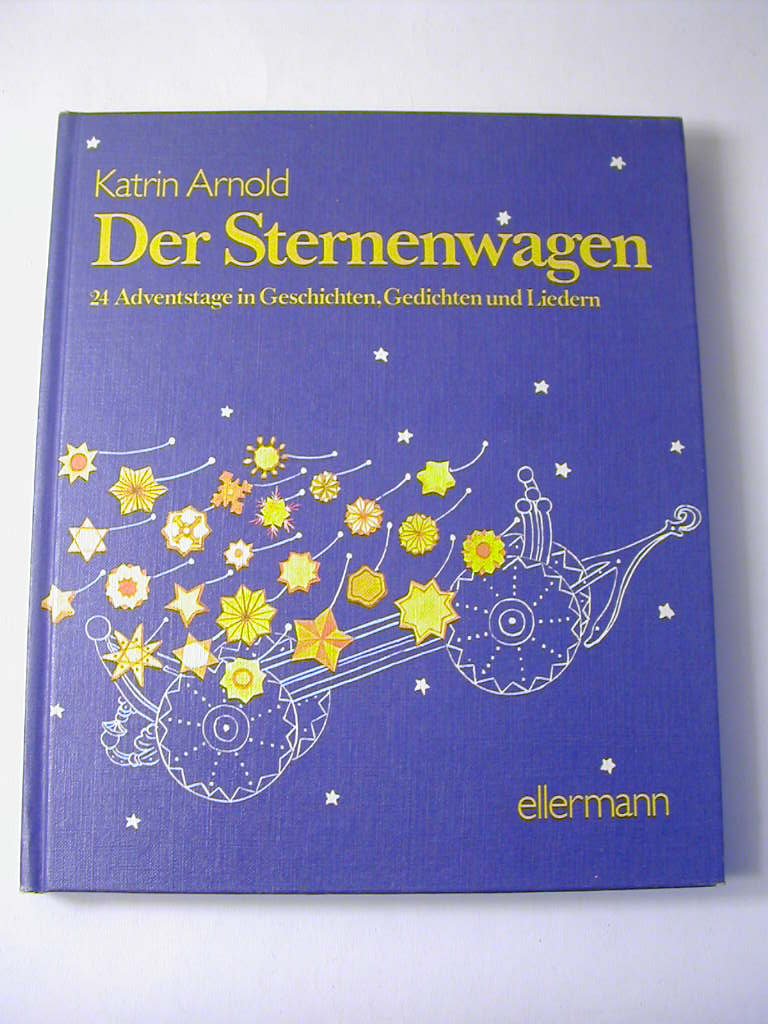 Der Sternenwagen: 24 Adventstage in Geschichten, Gedichten und Liedern Children's books