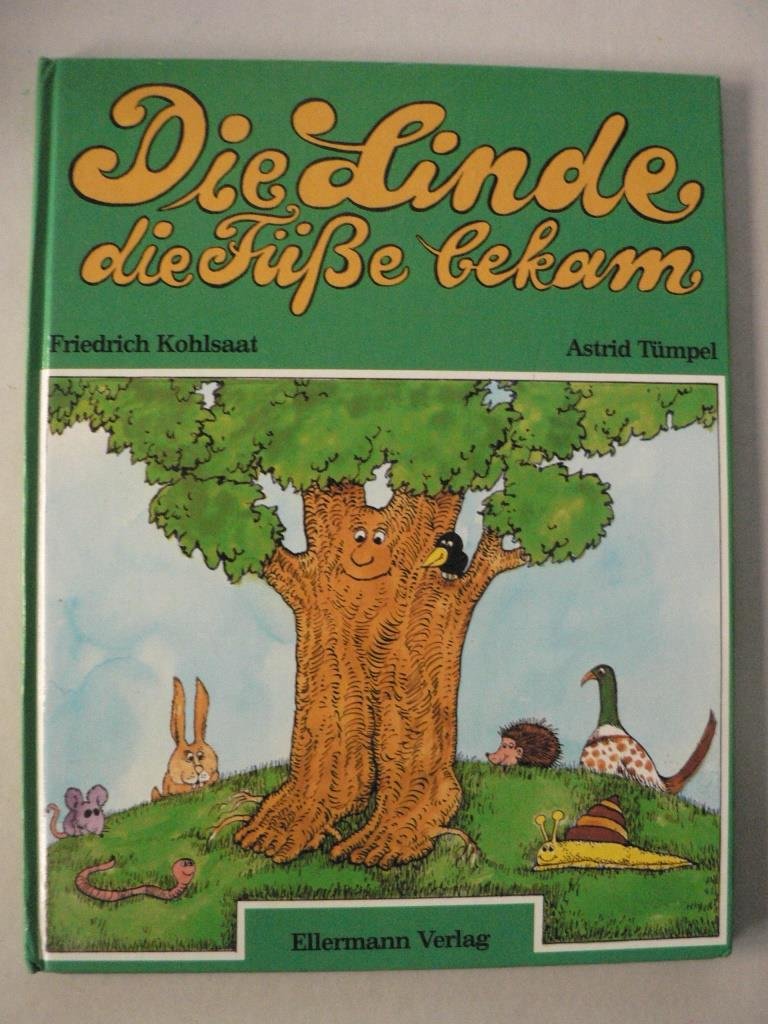 Die Linde, die Füsse bekam: Bilderbuch Books