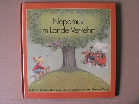 Nepomuk im Lande Verkehrt: Bilderbuch book