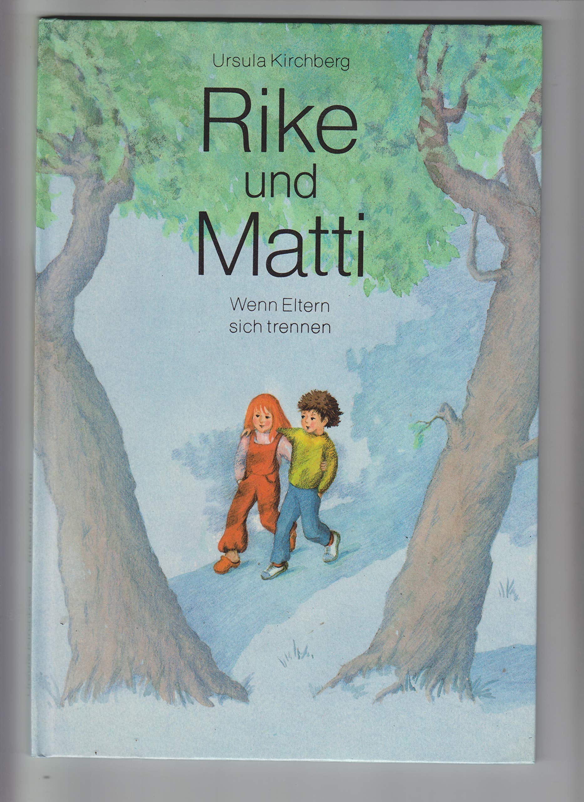 Rike und Matti: Wenn Eltern sich trennen Books