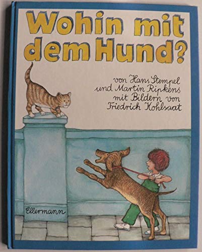 Wohin mit dem Hund?: Bilderbuch Books