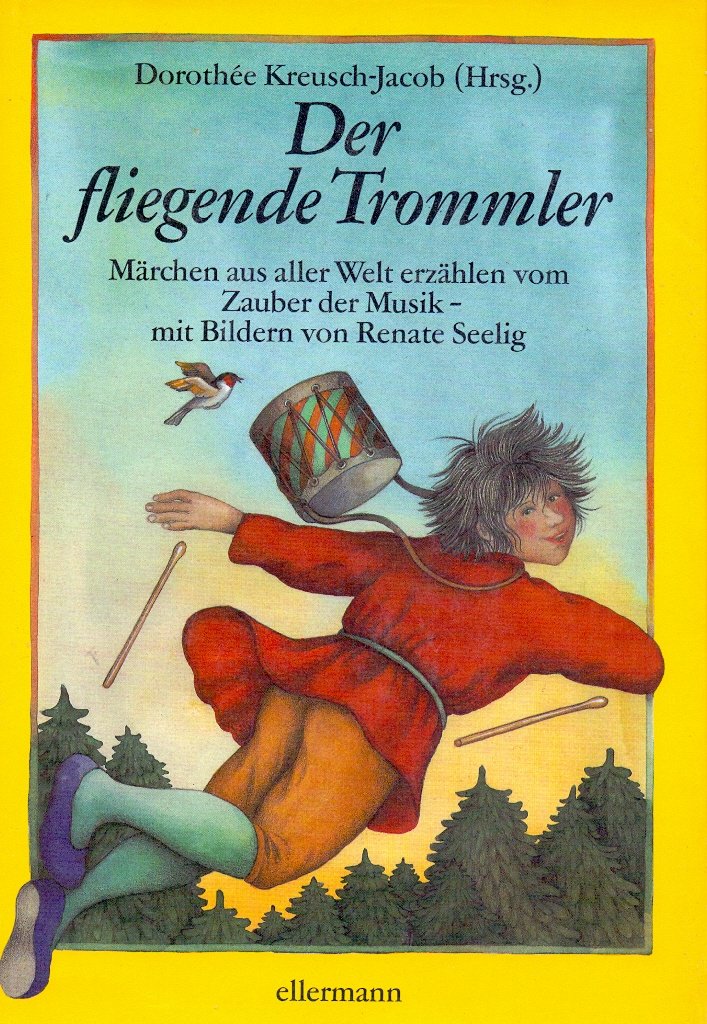 Der fliegende Trommler: Märchen aus aller Welt erzählen vom Zauber der Musik Books
