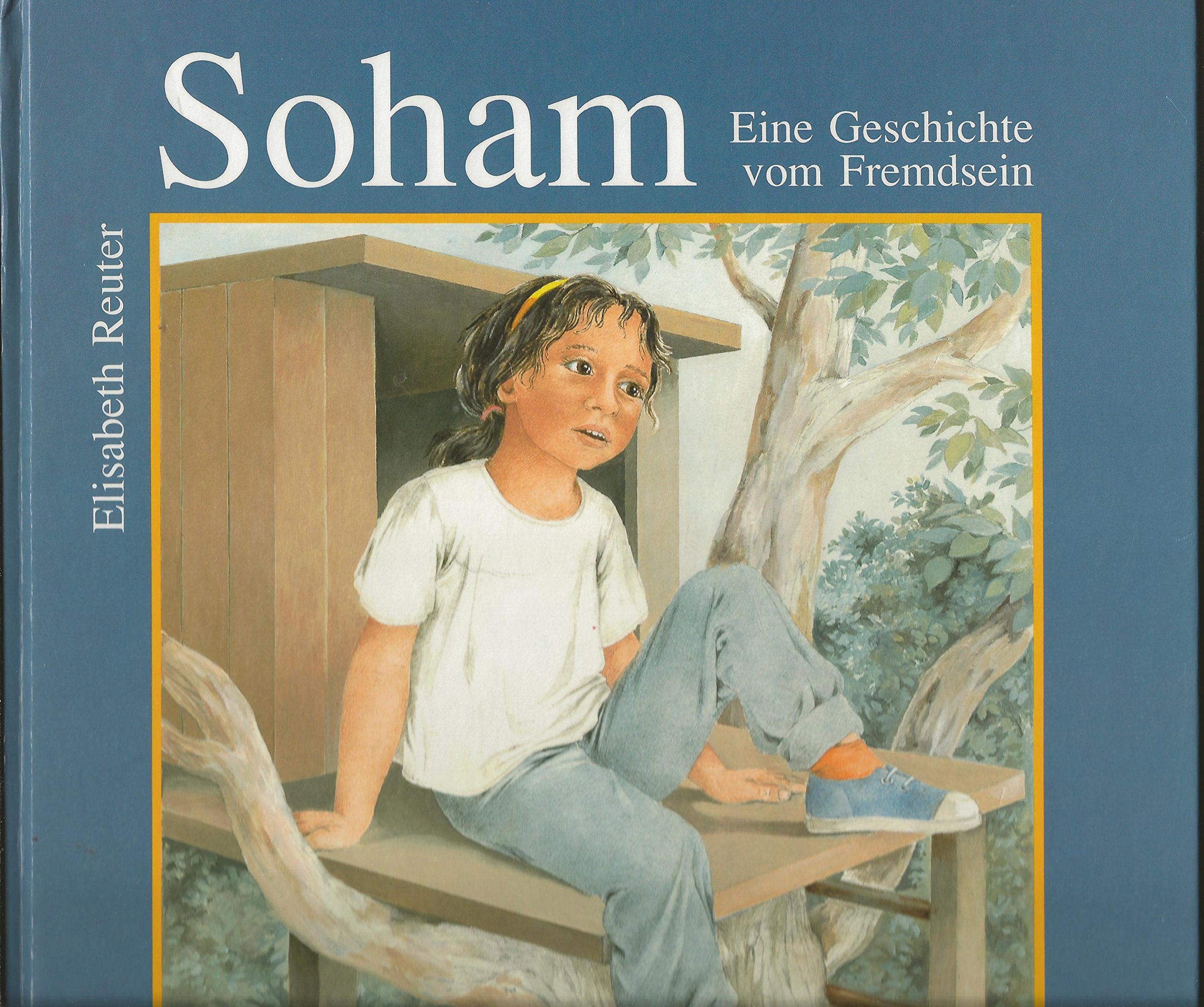 Soham - eine Geschichte vom Fremdsein Children's books