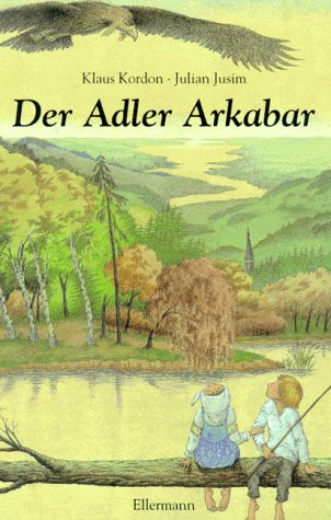 Der Adler Arkabar: Bilderbuch Books