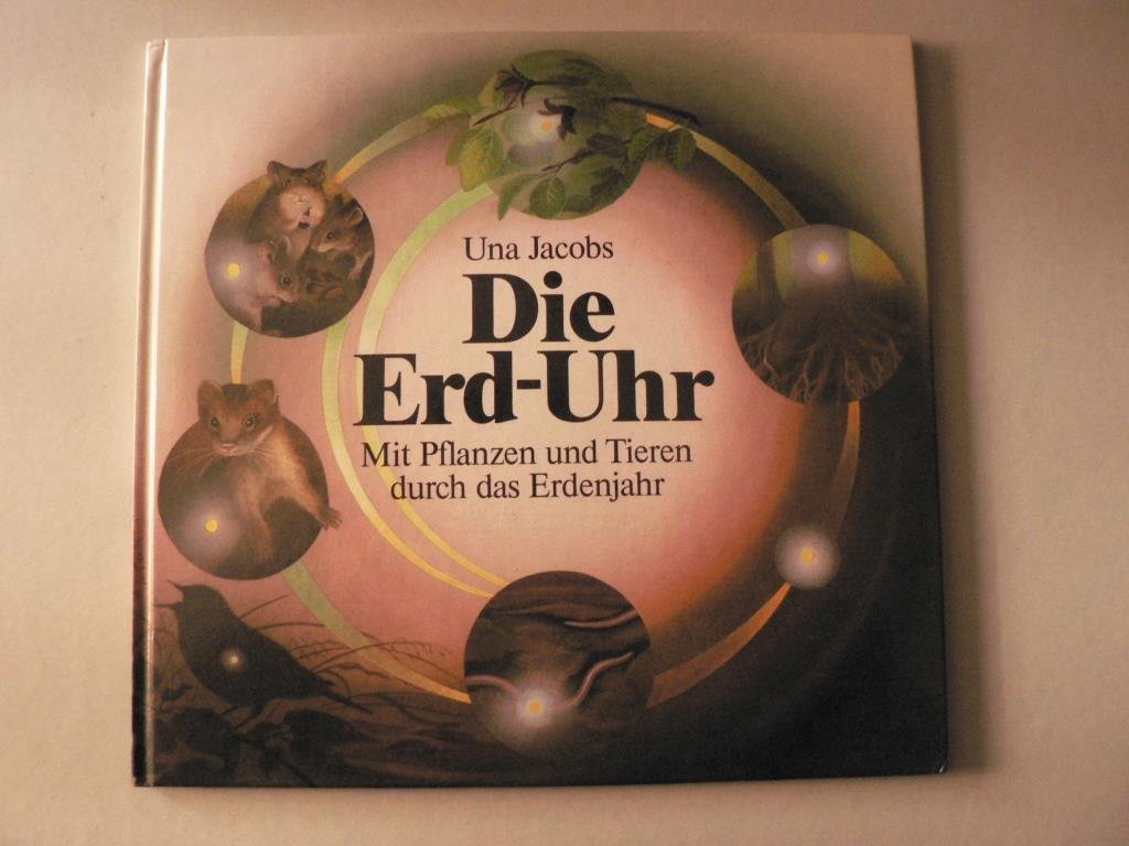 Die Erd-Uhr: Sonderserie (Die Natur-Uhren) Non-fiction