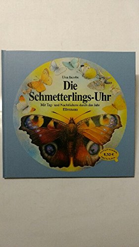 Die Schmetterlings-Uhr: Sonderserie (Die Natur-Uhren) Non-fiction