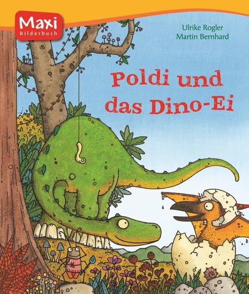 Poldi und das Dino-Ei (MAXI Bilderbuch) Children's books