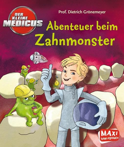 Der kleine Medicus - Abenteuer beim Zahnmonster Non-fiction