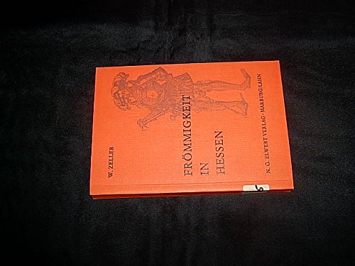 Frömmigkeit in Hessen: Beiträge zur hessischen Kirchengeschichte Religion & Esotericism