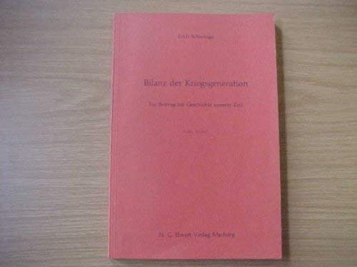 Bilanz der Kriegsgeneration Ein Beitrag zur Geschichte unserer Zeit Politics & History