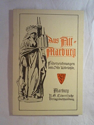 Aus Alt-Marburg. 33 Federzeichnungen von Otto Ubbelohde. Books