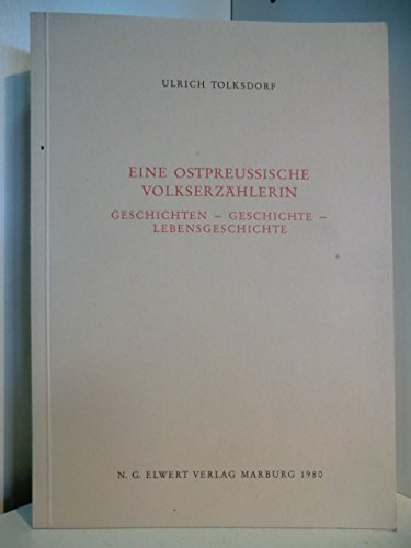 Eine ostpreussische Volkserzählerin: Geschichten - Geschichte - Lebensgeschichte (Schriftenreihe der Kommission für deutsche und osteuropäische Volkskunde in der deutschen Gesellschaft für Volkskunde) Law