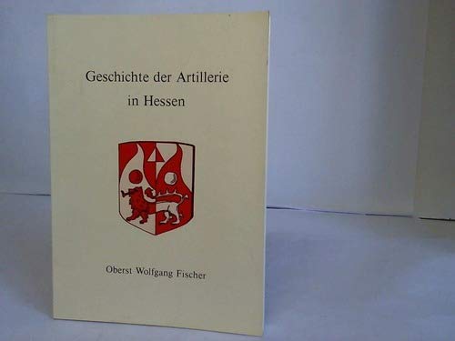 Geschichte der Artillerie in Hessen Politics & History