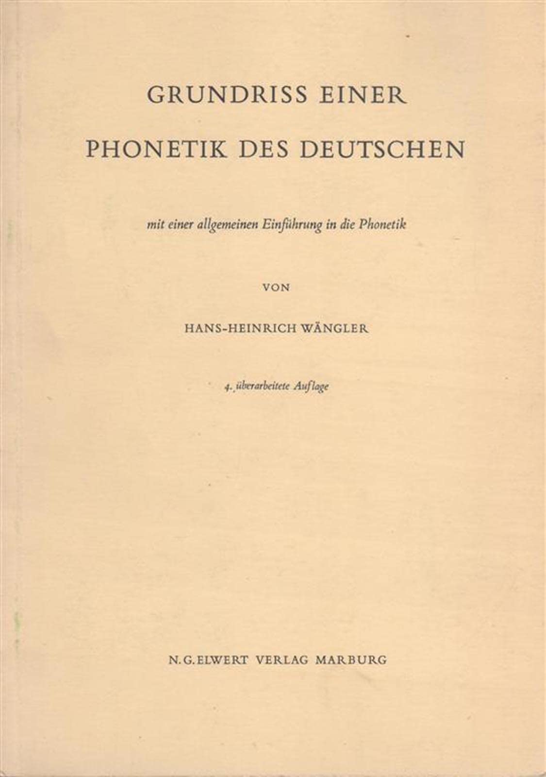 Grundriß einer Phonetik des Deutschen. Mit einer allgemeinen Einführung in die Phonetik Social Sciences