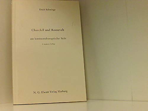 Churchill und Roosevelt aus kontinentaleuropäischer Sicht. Politics & History