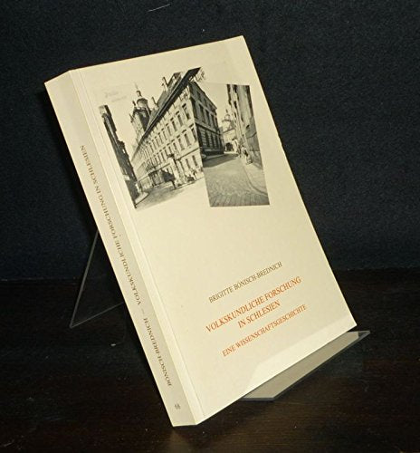 Volkskundliche Forschung in Schlesien: Eine Wissenschaftsgeschichte (Schriftenreihe der Kommission für deutsche und osteuropäische Volkskunde in der deutschen Gesellschaft für Volkskunde) Law