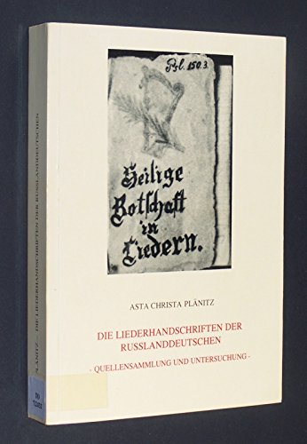 Die Liederhandschriften der Russlanddeutschen: Quellensammlung und Untersuchung (Schriftenreihe der Kommission für deutsche und osteuropäische Volkskunde in der deutschen Gesellschaft für Volkskunde) Law