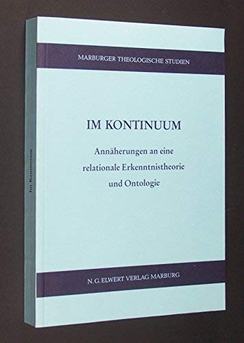 Im Kontinuum: Annäherung an eine relationale Erkenntnistheorie und Ontologie Philosophy
