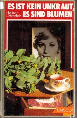 Es ist kein Unkraut, es sind Blumen Books