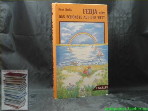 Fedja oder Das schönste auf der Welt Books