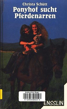 Ponyhof sucht Pferdenarren. ( Ab 12 J.) Books