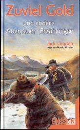 Zuviel Gold und andere Abenteuer- Erzählungen. ( Ab 13 J.) Books