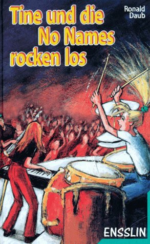 Tine und die No Names rocken los. ( Ab 12 J.) Books