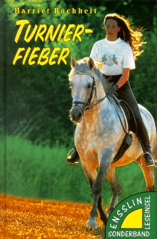 Turnierfieber. Am Tag des Pferdes / Vier Freunde beim Turnier Books