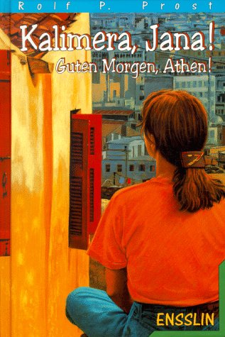 Kalimera, Jana. Guten Morgen, Athen Books