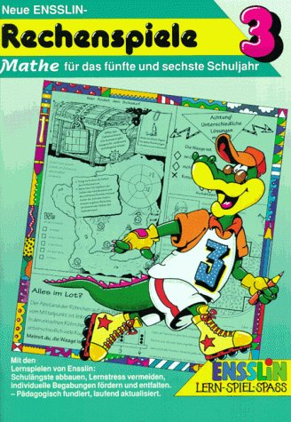 (Ensslin) Neue Ensslin-Rechenspiele, Bd.3, Für das fünfte und sechste Schuljahr Books