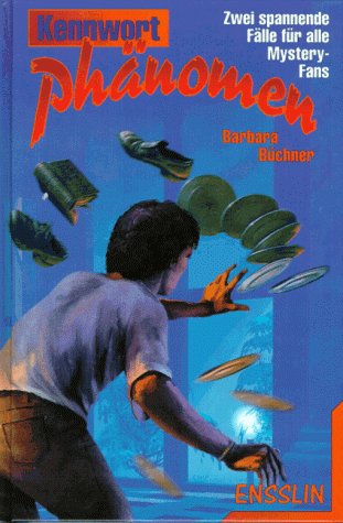 Kennwort: Phänomen 1. Im Haus der Geisterjäger. ( Ab 13 J.) Books