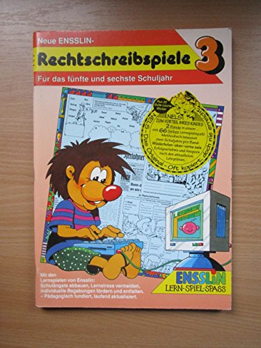 Neue Ensslin-Rechtschreibspiele . - Teil: 3., Für das fünfte und sechste Schuljahr Books