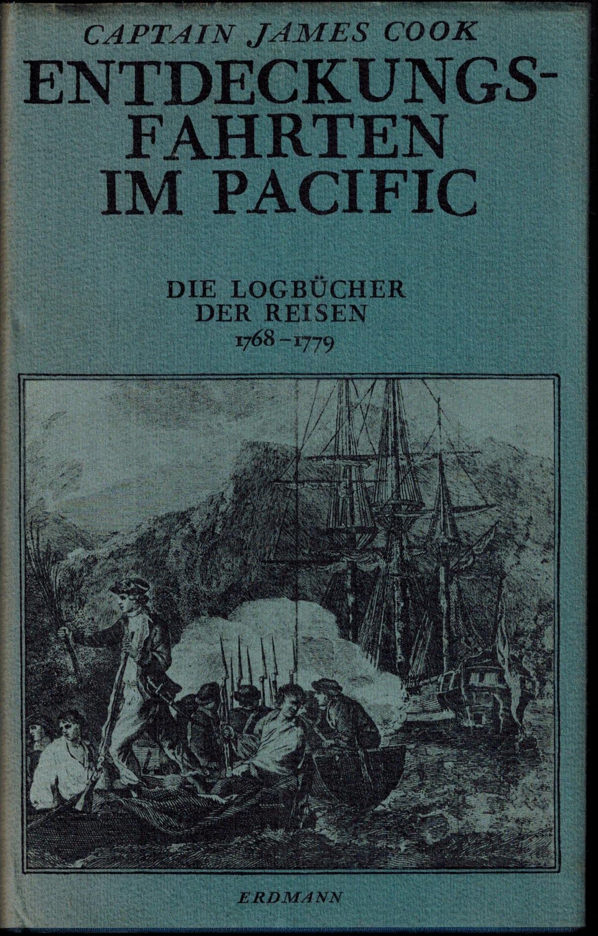 Entdeckungsfahrten im Pacific Die Logbücher d. Reisen von 1768 - 1779 Politics & History