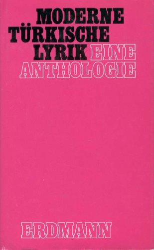 Moderne türkische Lyrik. Eine Anthologie Books