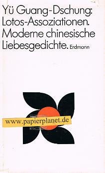 Lotos-Assoziationen. Moderne chinesische Liebesgedichte Books