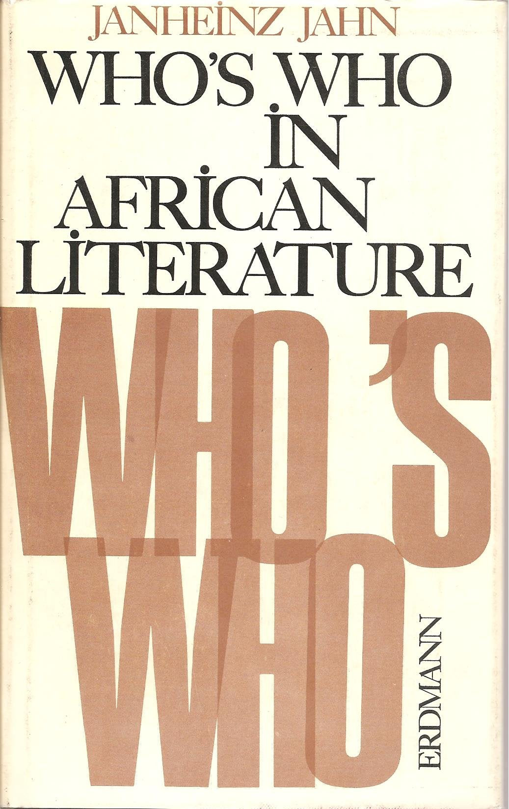 Who's Who in African Literature. Biographies, Works, Commentaries Professional & Reference Books