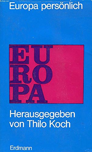 Europa persönlich. Erlebnisse und Betrachtungen deutscher P.E.N.- Autoren Politics & History