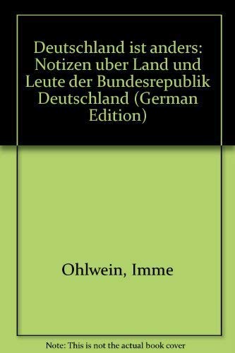 Deutschland ist anders. Notizen über Land und Leute der Bundesrepublik Deutschland Books